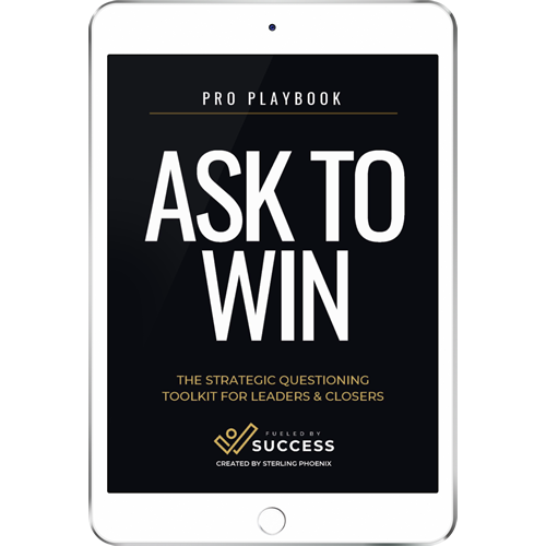 Ask-to-Win Pro Playbook